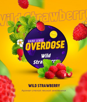 Overdose 25 г - Wild Srawberry (Дикая земляника)